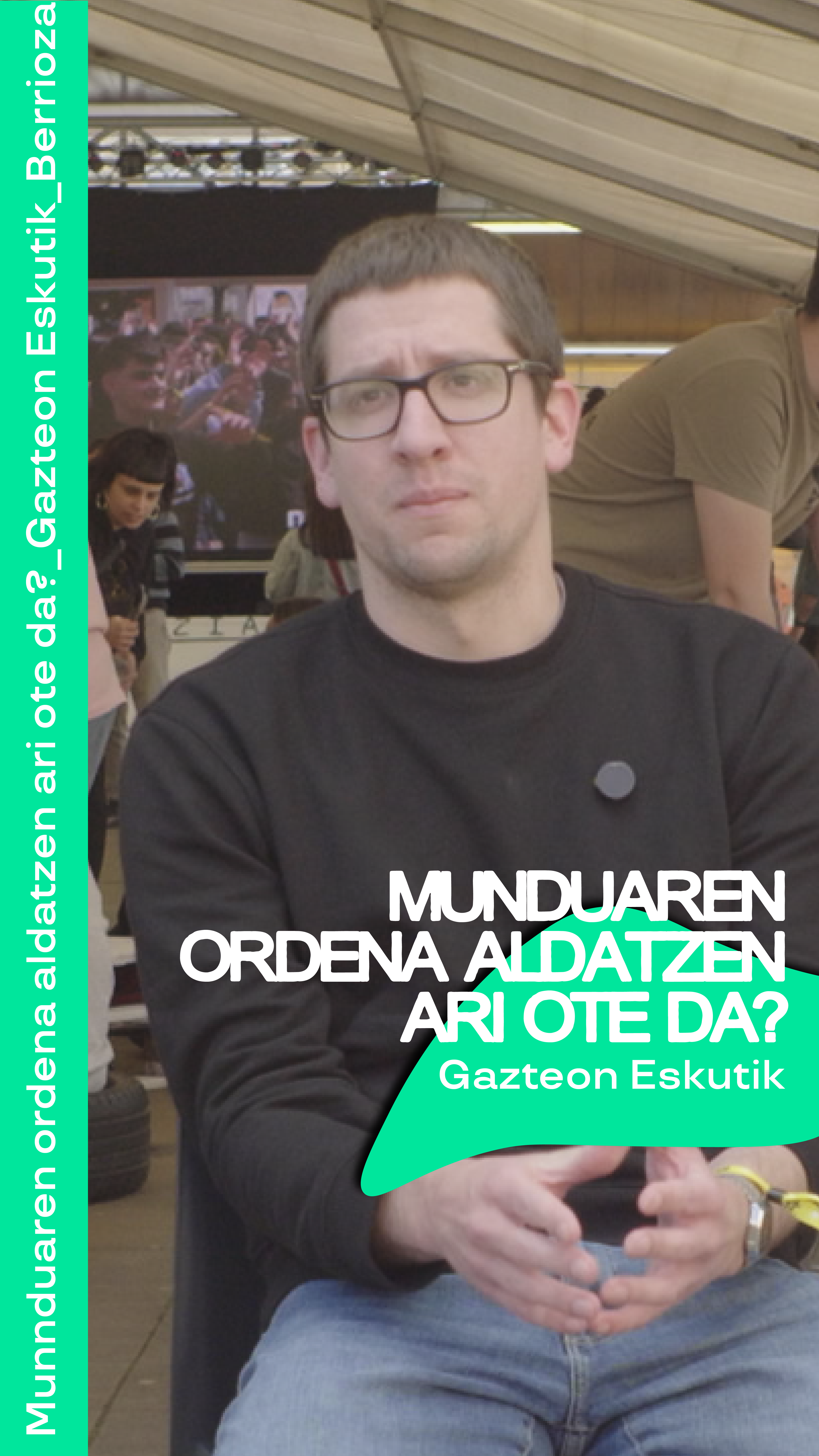 Martin Arbeo – Munduaren ordena aldatzen ari ote da?